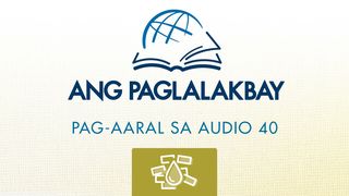 Mga Panaghoy Panaghoy 3:40 Ang Salita ng Dios
