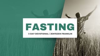 Fasting 1 Thessalonians 5:23-24 The Message