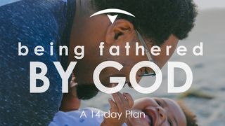 Being Fathered by God Psalms 119:68-70 New Living Translation