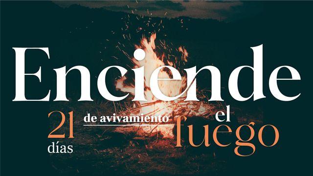 Enciende El Fuego