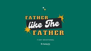Father Like The Father Deuteronomio 4:31 Biblia Dios Habla Hoy