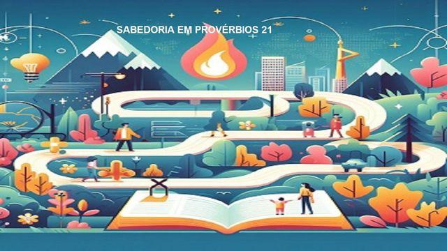 Sabedoria Em Provérbios 21
