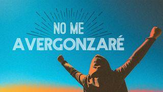 No Me Avergonzaré ROMANOS 1:16 La Biblia Hispanoamericana (Traducción Interconfesional, versión hispanoamericana)