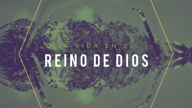 La Vida En El Reino De Dios
