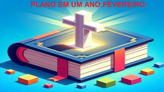 Bíblia Em Um Ano - Fevereiro Marcos 8:37-38 Nova Versão Internacional - Português