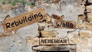 Nehemiah: Rebuilding the Walls  St Paul from the Trenches 1916