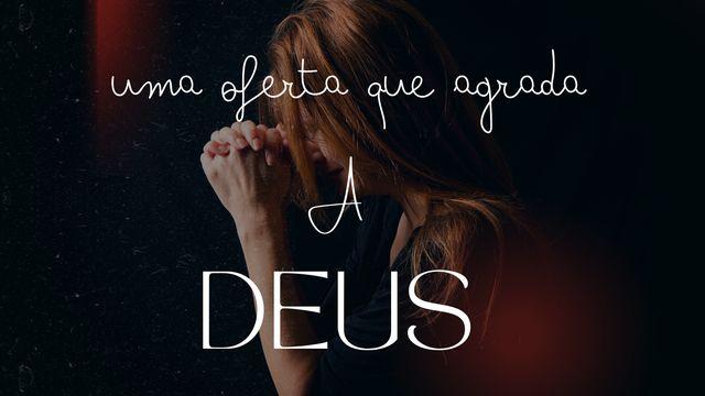 Uma oferta que agrada a Deus