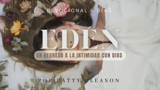 Edén, Un Regreso a La Intimidad Con Dios GÉNESIS 3:10 La Palabra (versión española)