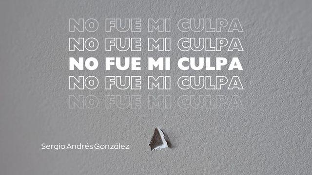 No fue mi culpa