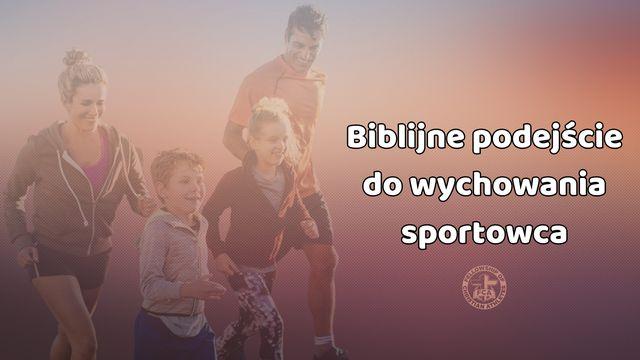 FCA: Biblijne podejście do wychowania sportowca