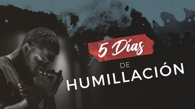 5 Días De Humillación
