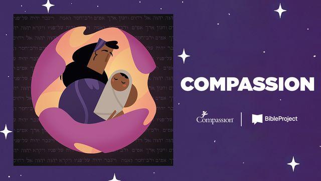 Compassion: God's Compassionate Heart