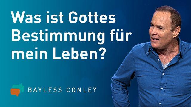 Was ist Gottes Bestimmung für dein Leben?