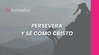 Persevera Y Sé Como Cristo Juan 10:29-30 Traducción en Lenguaje Actual