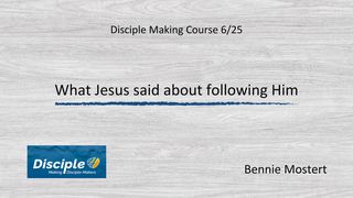 What Jesus Said About Following Him Matthew 10:38-39 The Message