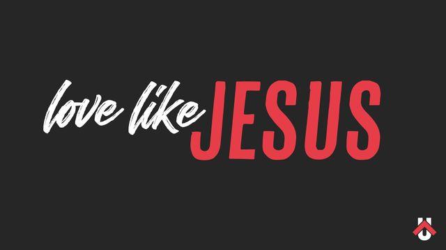 Love Like Jesus
