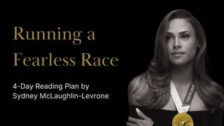 Running a Fearless Race 2 Corinthians 3:4 New International Version