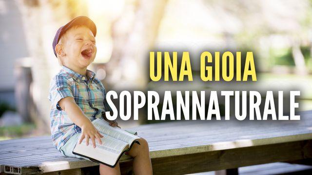 Una gioia soprannaturale