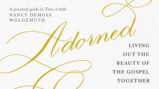 Adorned Titus 2:1-6 The Message
