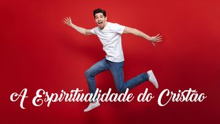 A Espiritualidade Do Cristão Romanos 8:25 Nova Versão Internacional - Português