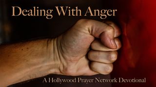 Hollywood Prayer Network on Anger Ecclesiastes 7:9 New Century Version