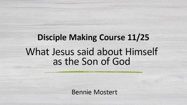 What Jesus Said About Himself as the Son of God