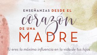 Enseñanzas desde el corazón de una madre JUAN 14:27 La Palabra (versión española)