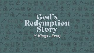 God's Redemption Story (1 Kings - Ezra) II Chronicles 6:3-6 New King James Version