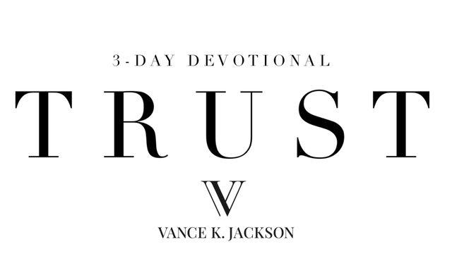 Trust by Vance K. Jackson
