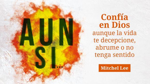 Aun si...