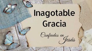 Inagotable Gracia 2 TIMOTEO 1:9 Dios Habla Hoy Versión Española