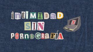 Intimidad Sin Pornografía  EFESIOS 1:4 La Palabra (versión española)