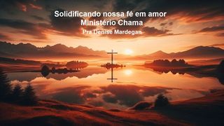Solidificando Nossa Fé Em Amor Êxodo 20:4-5 Nova Versão Internacional - Português