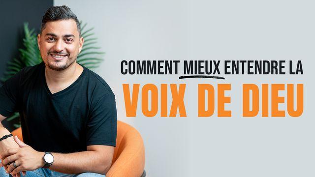 Comment mieux entendre la voix de Dieu