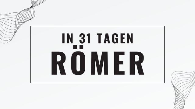 Der Römerbrief in 31 Tagen