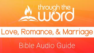 Love, Romance, & Marriage: Bible Audio Guide Proverbs 30:18-19 New International Version