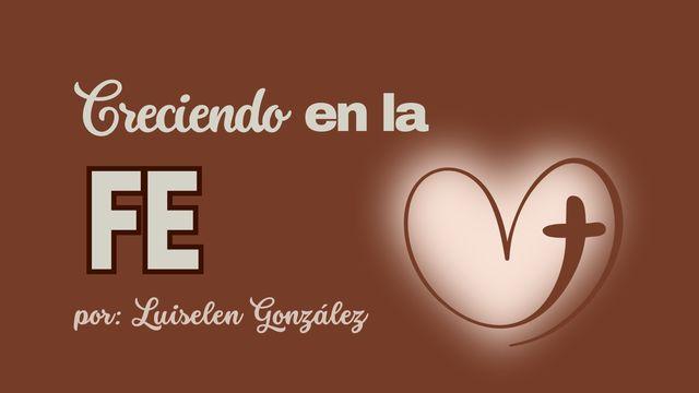 Creciendo en La Fe