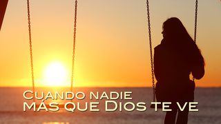Cuando Nadie Más Que Dios Te Ve Mateo 7:19 Nueva Versión Internacional - Español