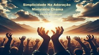 Simplicidade Na Adoração Salmos 100:2 Almeida Revista e Corrigida