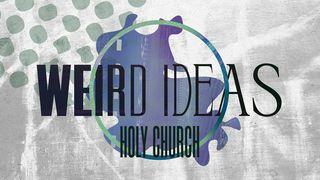 Weird Ideas: Holy Church Luke 18:12 New American Bible, revised edition