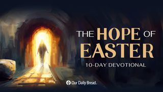 The Hope of Easter Exodus 2:25 New American Standard Bible - NASB 1995
