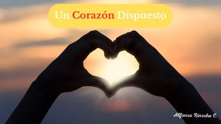 Un Corazón Dispuesto Proverbios 4:23 Nueva Versión Internacional - Español