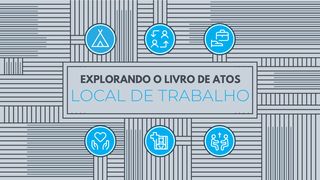 Explorando o livro de Atos: local de trabalho Atos 18:1 Nova Versão Internacional - Português