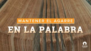 Momentum: Mantener El Agarre En La Palabra Colosenses 3:16-17 Nueva Versión Internacional - Español