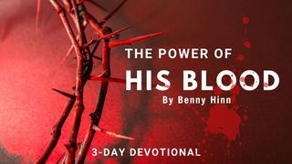 The Power of His Blood Ezekiel 36:27 New Living Translation
