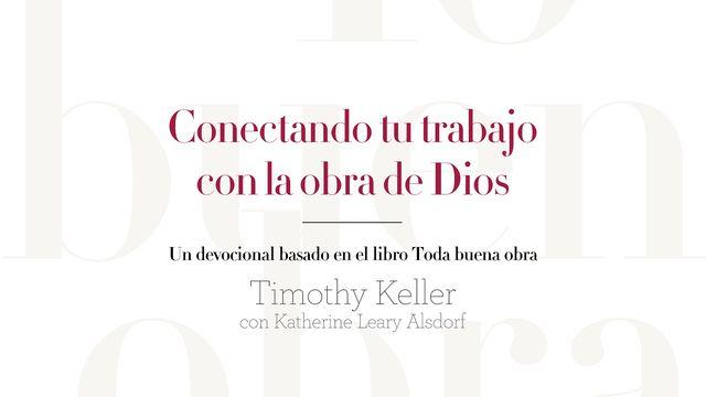 Conectando Tu Trabajo Con La Obra De Dios
