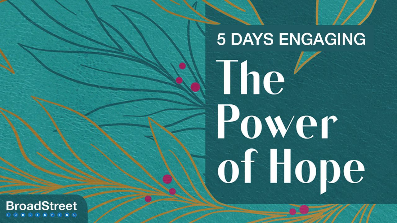 5 Days Engaging the Power of Hope