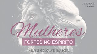 Mulheres Fortes no Espírito Mateus 7:17 Nova Versão Internacional - Português