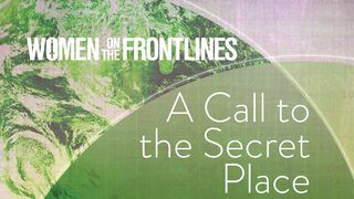 Women On The Frontlines: A Call To The Secret Place Apocalipsis 1:17 Nueva Traducción Viviente