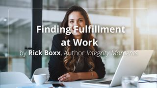 Finding Fulfillment at Work Exodus 35:30-35 The Message